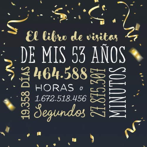 El libro de visitas de mis 53 años: Decoración para celebrar una fiesta de 53 cumpleaños –...