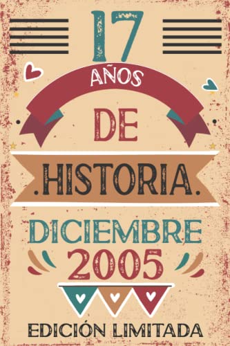 17 Años De Historia Diciembre 2005: Libro de visitas, cuaderno, 110 páginas de felicitaciones,...