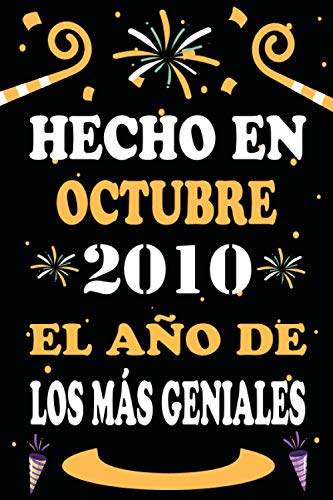 Hecho En Octubre 2010 El Año De Los Más Geniales: 10 años. Libro de visitas, cuaderno, 110...
