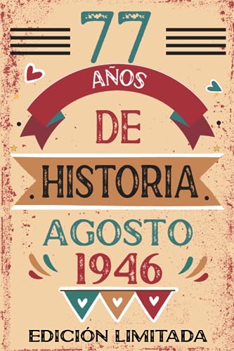 77 Años De Historia Agosto 1946: Libro de visitas, cuaderno, 110 páginas de felicitaciones, idea...