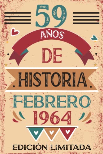 59 Años De Historia Febrero 1964: Libro de visitas, cuaderno, 110 páginas de felicitaciones, idea...