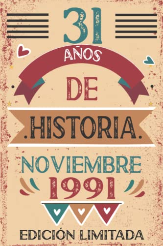 31 Años De Historia Noviembre 1991: Libro de visitas, cuaderno, 110 páginas de felicitaciones,...
