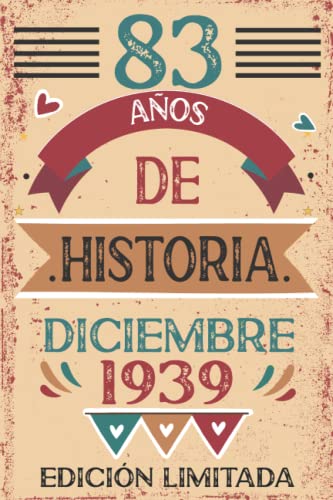 83 Años De Historia Diciembre 1939: Libro de visitas, cuaderno, 110 páginas de felicitaciones,...