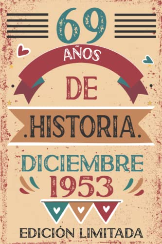 69 Años De Historia Diciembre 1953: Libro de visitas, cuaderno, 110 páginas de felicitaciones,...