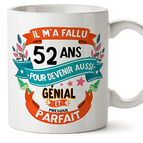 MUGFFINS Tazas 52 Cumpleaños - En Francés - Il m'a fallu 52 ans pour devenir aussi geniale - 11 oz...