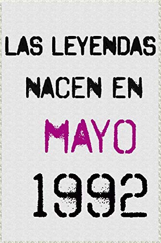 las leyendas nacen en mayo 1992 ; regalo de cumpleaños 28 años para mujer y para hombres .forrado...