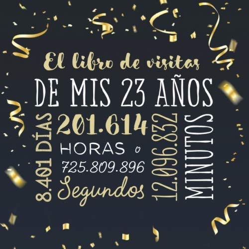 El libro de visitas de mis 23 años: Decoración para celebrar una fiesta de 23 cumpleaños –...