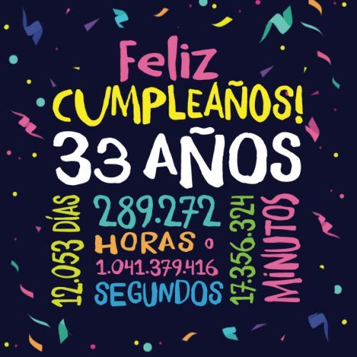 Feliz Cumpleaños - 33 Años: Un libro de visitas para fiesta de 33 cumpleaños – Decoración y...