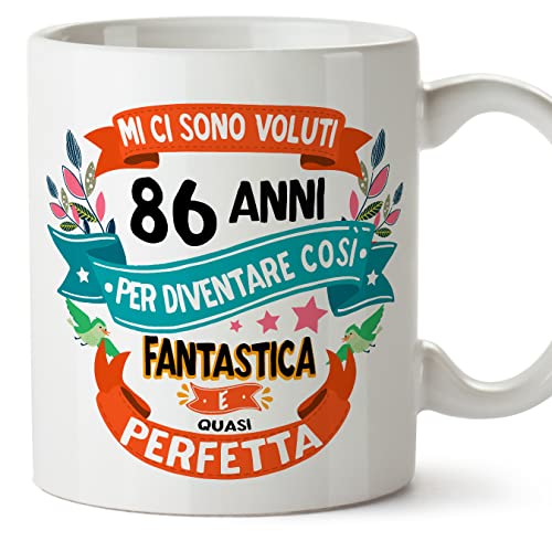 MUGFFINS Tazas 86 Cumpleaños - En Italiano - Mi ci sono voluti 86 anni per diventare cosi...