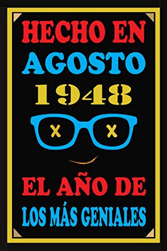 Hecho En Agosto 1948 El Año De Los Más Geniales: Libro de visitas de 72 años, cuaderno, 110...
