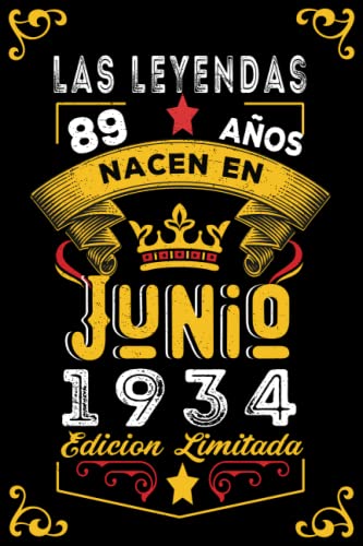 LAS LEYENDAS NACEN EN JUNIO EL AÑO 1934: 89 Aniversario Cuaderno personalizado 89 años regalos...