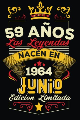 LAS LEYENDAS NACEN EN JUNIO EL AÑO 1964: 59 Aniversario Cuaderno personalizado 59 años regalos...