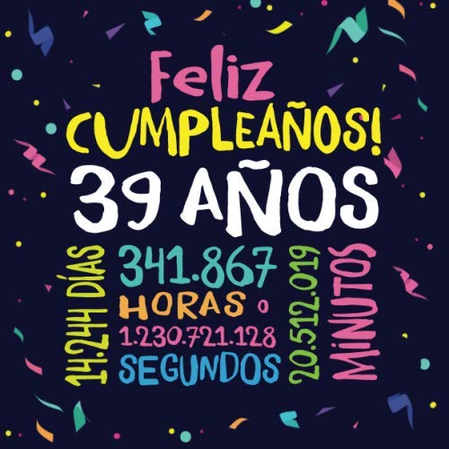 Feliz Cumpleaños - 39 Años: Un libro de visitas para fiesta de 39 cumpleaños – Decoración y...