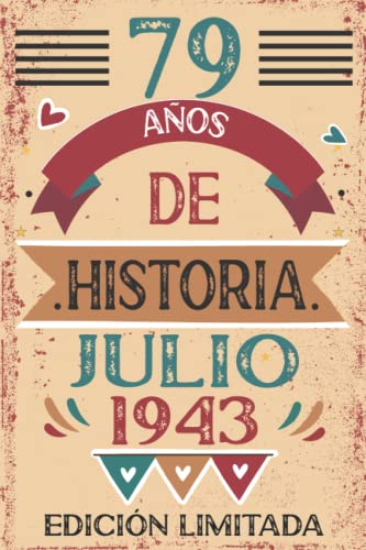 79 Años De Historia Julio 1943: 79 años. Libro de visitas, cuaderno, 110 páginas de...