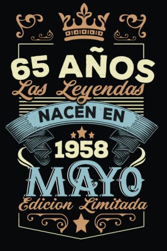 LAS LEYENDAS NACEN EN MAYO EL AÑO 1958: 65 Aniversario Cuaderno personalizado 65 años regalos...