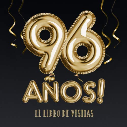 96 años - El libro de visitas: Decoración para el 96 cumpleaños – Regalos para hombre y mujer -...