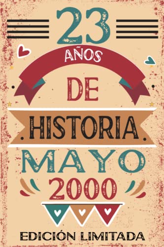 23 Años De Historia Mayo 2000: Libro de visitas, cuaderno, 110 páginas de felicitaciones, idea de...