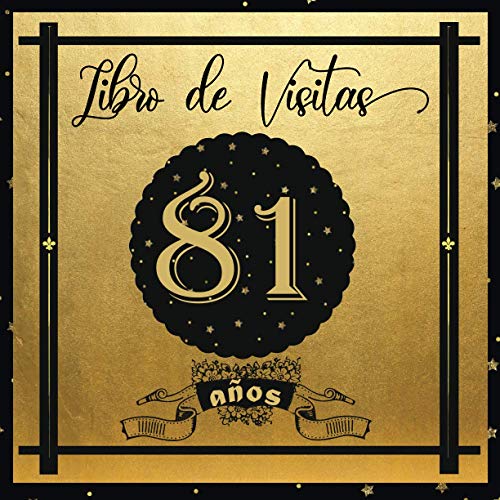 Libro de Visitas 81 años: Libro Elegante y Refinado Para Celebrar Un Evento Especial | Regalos y...