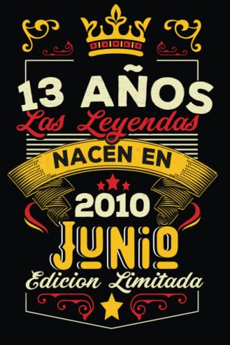 LAS LEYENDAS NACEN EN JUNIO EL AÑO 2010: 13 Aniversario Cuaderno personalizado 13 años regalos...