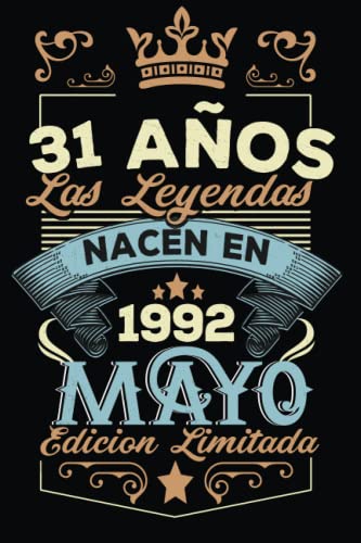 LAS LEYENDAS NACEN EN MAYO EL AÑO 1992: 31 Aniversario Cuaderno personalizado 31 años regalos...