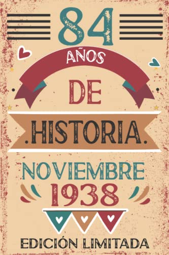 84 Años De Historia Noviembre 1938: Libro de visitas, cuaderno, 110 páginas de felicitaciones,...