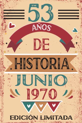 53 Años De Historia Junio 1970: Libro de visitas, cuaderno, 110 páginas de felicitaciones, idea de...