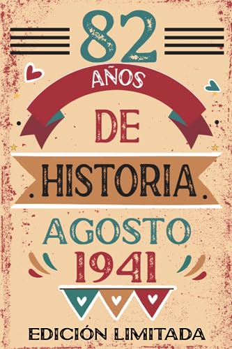 82 Años De Historia Agosto 1941: Libro de visitas, cuaderno, 110 páginas de felicitaciones, idea...