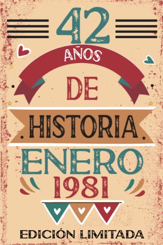 42 Años De Historia Enero 1981: Libro de visitas, cuaderno, 110 páginas de felicitaciones, idea de...