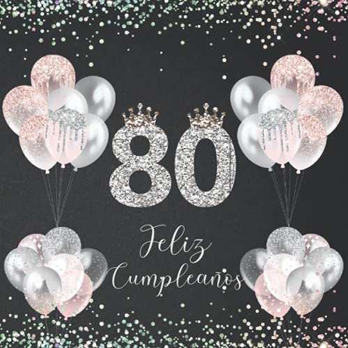 Libro de Visitas Feliz Cumpleaños 80 años: de firmas para dedicatorias, recuerdos, felicitaciones...
