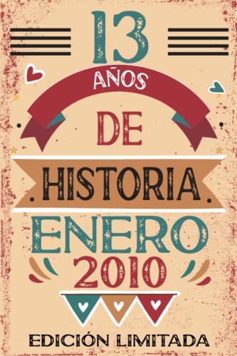 13 Años De Historia Enero 2010: Libro de visitas, cuaderno, 110 páginas de felicitaciones, idea de...