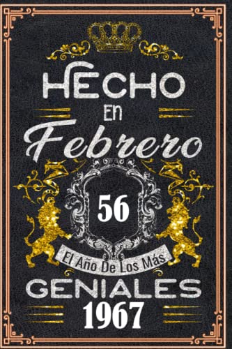 Hecho en Febrero el año 1967 de los mas Geniales: 56 años Regalos de cumpleaños de Febrero |...