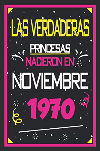 Las Verdaderas Princesas Nacieron en 1970 Noviembre: 50 años. Libro de visitas, cuaderno, 110...