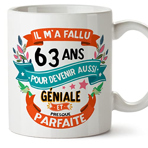 MUGFFINS Tazas 63 Cumpleaños - En Francés - Il m'a fallu 63 ans pour devenir aussi geniale - 11 oz...
