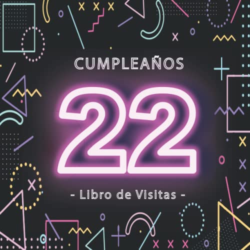 Libro de Visitas 22 Cumpleaños: Fiesta cumpleaños 22 años | para hombres y mujeres |...