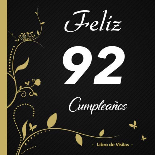 Feliz 92 cumpleaños - Libro de visitas -: Para llenar | Para 50 personas | Por deseos escritos |...