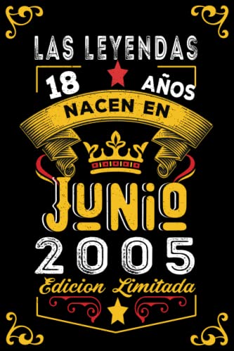 LAS LEYENDAS NACEN EN JUNIO EL AÑO 2005: 18 Aniversario Cuaderno personalizado 18 años regalos...