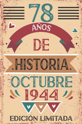 78 Años De Historia Octubre 1944: Libro de visitas, cuaderno, 110 páginas de felicitaciones, idea...