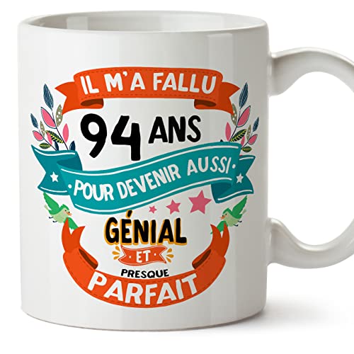 MUGFFINS Tazas 94 Cumpleaños - En Francés - Il m'a fallu 94 ans pour devenir aussi geniale - 11 oz...