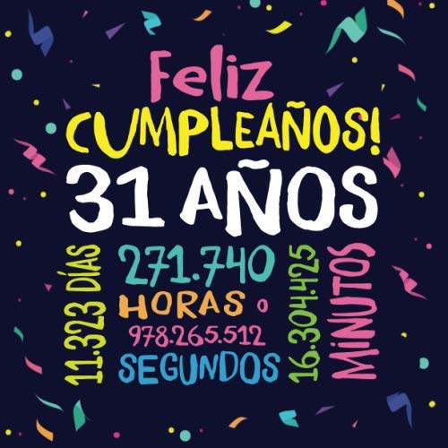 Feliz Cumpleaños - 31 Años: Un libro de visitas para fiesta de 31 cumpleaños – Decoración y...