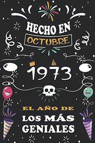 Hecho En Octubre 1973 El Año De Los Más Geniales: 47 años. Libro de visitas, cuaderno, 110...