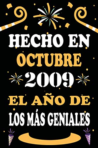 Hecho En Octubre 2009 El Año De Los Más Geniales: 11 años. Libro de visitas, cuaderno, 110...