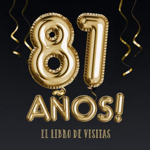 81 años - El libro de visitas: Decoración para el 81 cumpleaños – Regalos para hombre y mujer -...