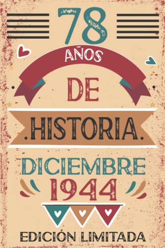78 Años De Historia Diciembre 1944: Libro de visitas, cuaderno, 110 páginas de felicitaciones,...
