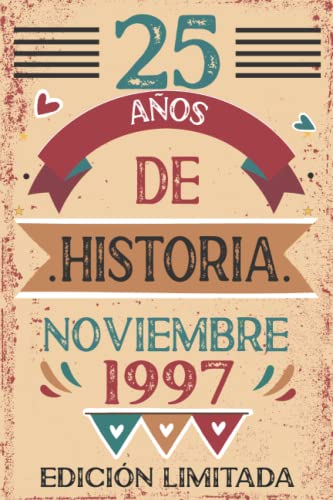25 Años De Historia Noviembre 1997: Libro de visitas, cuaderno, 110 páginas de felicitaciones,...