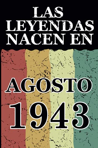 Las leyendas nacen en Agosto 1943: Regalo de cumpleaños perfecto para hombre y mujer de 78 años I...