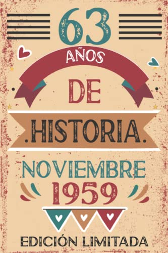 63 Años De Historia Noviembre 1959: Libro de visitas, cuaderno, 110 páginas de felicitaciones,...