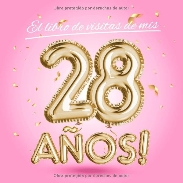 El libro de visitas de mis 28 años: Decoración rosa para el 28 cumpleaños – Regalos originales...