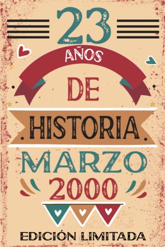 23 Años De Historia Marzo 2000: Libro de visitas, cuaderno, 110 páginas de felicitaciones, idea de...