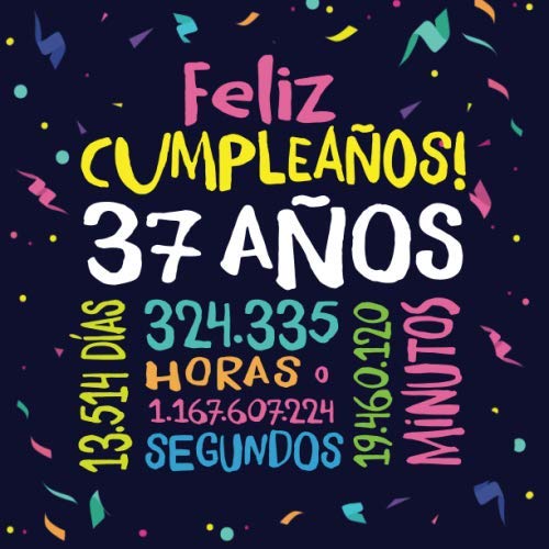 Feliz Cumpleaños - 37 Años: Un libro de visitas para fiesta de 37 cumpleaños – Decoración y...