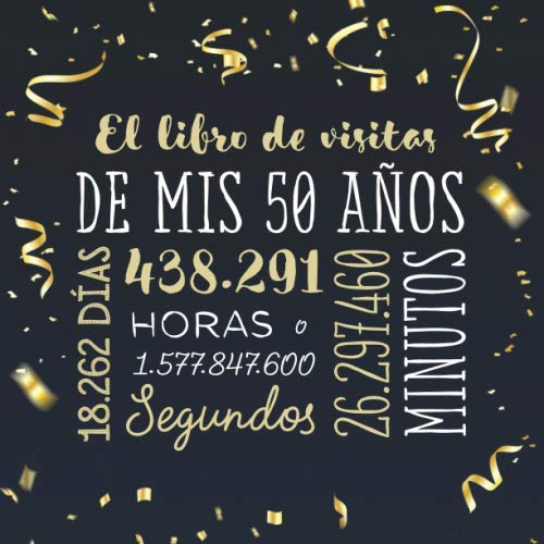 Feliz 50 Cumpleaños Libro de Visitas: Libro de Firmas Evento Fiesta Oro  Rosa I Encuadernación de Diamantes Negros y Dorados I Deseos por Escritos  de  Cumple 50 años I Regalos (Spanish